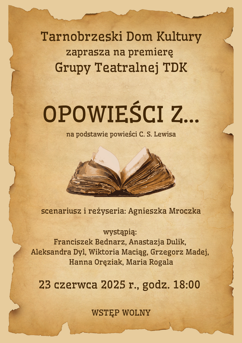 Opowieści na zakończenie sezonu teatralnego w TDK